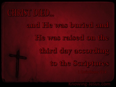 1 Corinthians 15:4 He Was Buried And Raised According (brown)